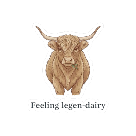 "Feeling legen-dairy" Cow Kiss-Cut Stickers | Cute Dairy Cow Decor, Laptop Stickers, Gift for Animal Lovers, Journaling Supplies, Farmhouse Aesthetic
